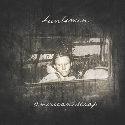 Huntsmen : American Scrap